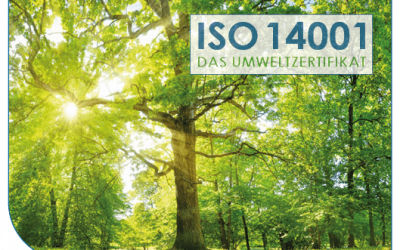 ISO 14001 – gut für die Umwelt – gut für das Unternehmen